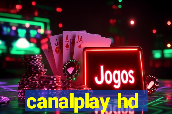 canalplay hd